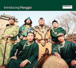 Hanggai : Introducing Hanggai